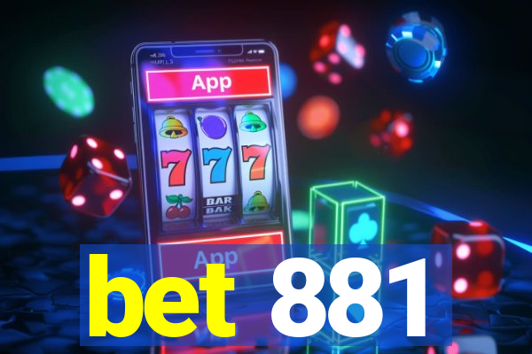 bet 881